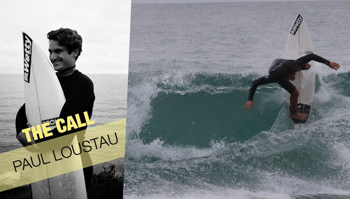 THE CALL : surfer & foiler Paul LOUSTAU